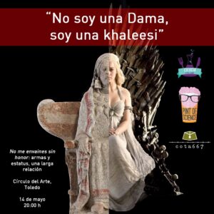 Khaleesi, invitada especial en la primera charla del 'Pint Of Science' en el Círculo de Arte