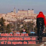La provincia acogerá la I Vuelta Ciclista a Toledo Imperial, una nueva carrera para público sub-25