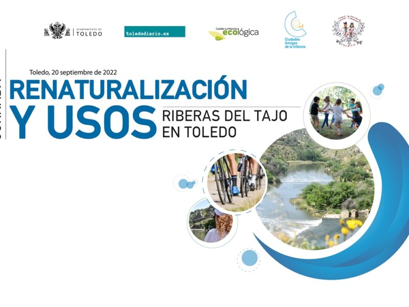 Toledodiario.es organiza, junto al Ayuntamiento de Toledo, la Jornada ‘Renaturalización y Usos de las Riberas del Tajo’