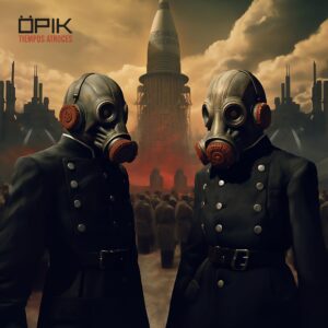 La banda talaverana Öpik publica 'Tiempos Atroces', un nuevo single que da título al segundo álbum del grupo