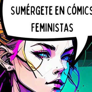 Los 18 cómics feministas que recomienda la Biblioteca Luisa Sigea para disfrutar de un 'Verano de igualdad'